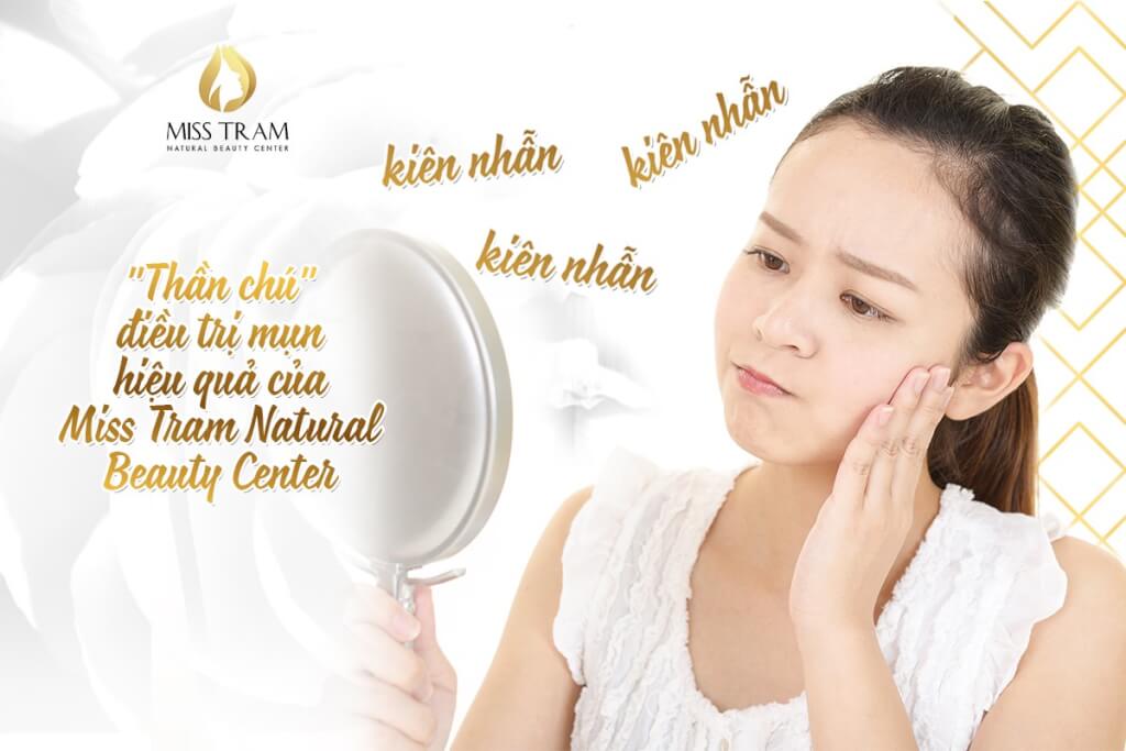 Patience, Patience, Patience - Miss Tram Natural Beauty Center's Effective Acne Treatment "Mantra"