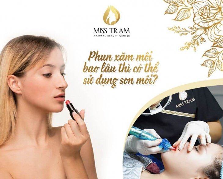 Phun Xăm Môi Bao Lâu Thì Có Thể Sử Dụng Son Môi