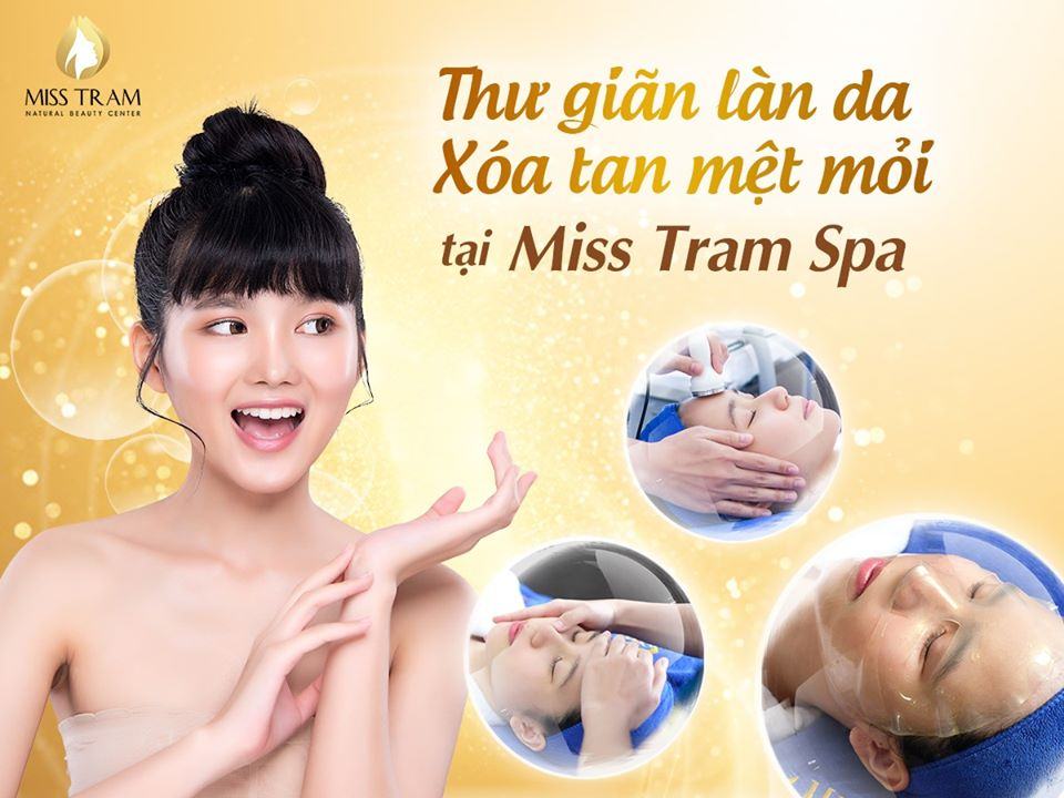 Thư Giãn Làn Da - Xóa Tan Mệt Mỏi Tại Miss Tram Spa Tóm tắt