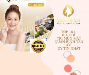 Top 10+ Địa Chỉ Trị Mụn Mặt Quận Bình Tân Tốt Uy Tín Nhất