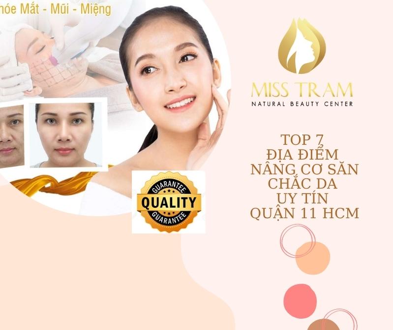 Top 7 Địa Điểm Nâng Cơ Săn Chắc Da Uy Tín Quận 11 HCM