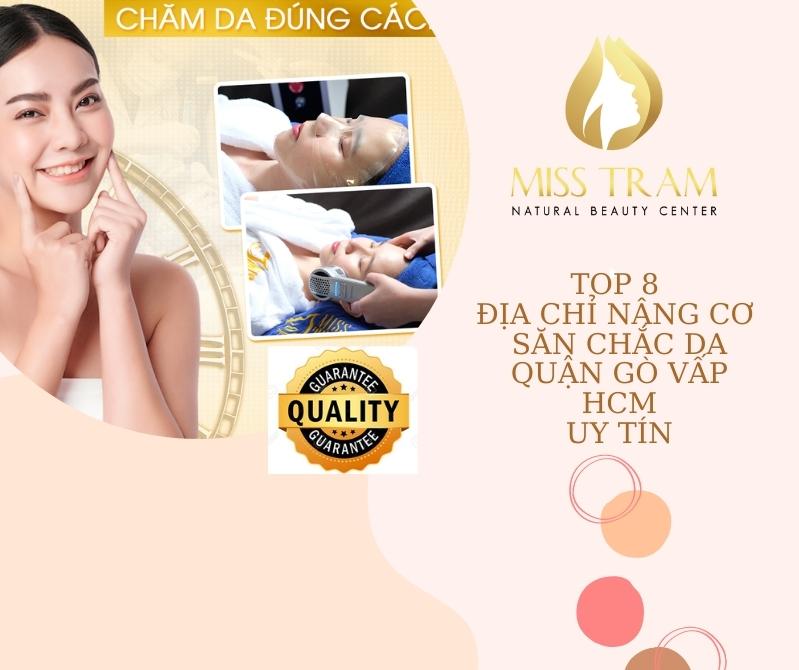 Top 8 Địa Chỉ Nâng Cơ Săn Chắc Da Quận Gò Vấp HCM Uy Tín