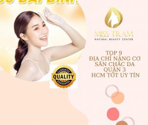 Top 9 Addresses for Skin Lifting and Firming in District 3 HCMC Good Prestige