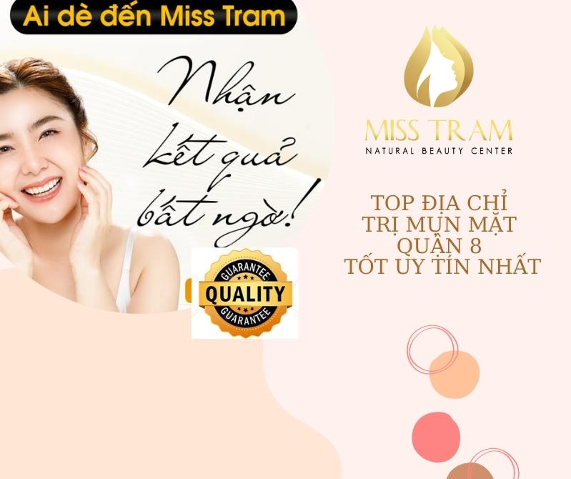 Top 10+ Địa Chỉ Trị Mụn Mặt Quận 8 Tốt Uy Tín Nhất