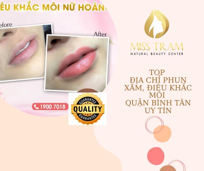 Top 8 Địa Chỉ Phun Xăm, Điêu Khắc Môi Quận Bình Tân Uy Tín