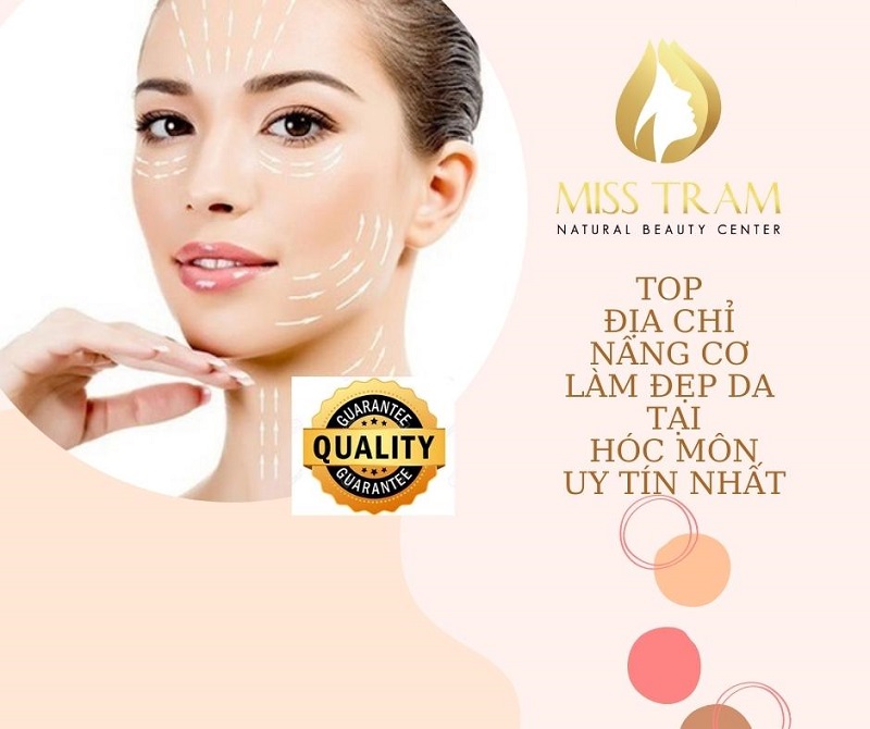 TOP Địa Chỉ Nâng Cơ Làm Đẹp Da Hóc Môn