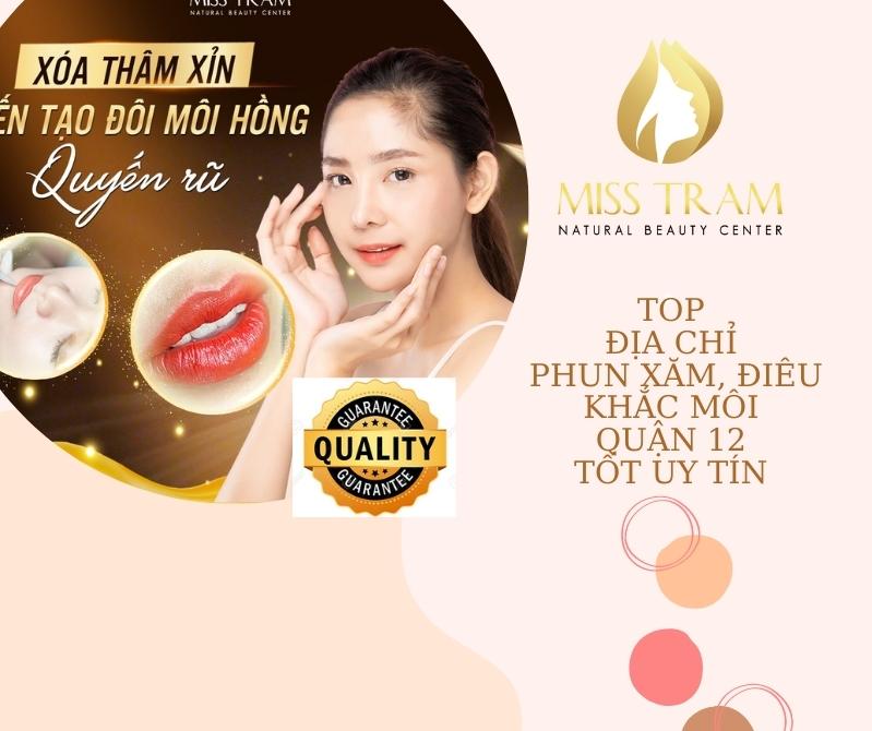 Top 8+ Địa Chỉ Phun Xăm, Điêu Khắc Môi Quận 12 Tốt Uy Tín Nhất Hiểu rõ