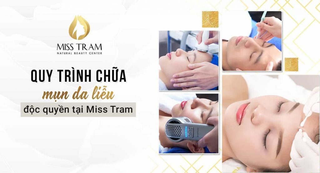 Quy trình trị mụn của Miss Tram chuyên sâu, hiệu quả