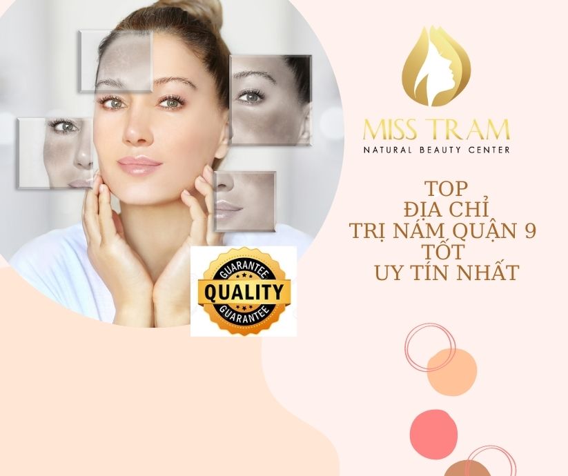 Top 10 Địa Chỉ Trị Nám Quận 9 Tốt Uy Tín Nhất Nhấn mạnh