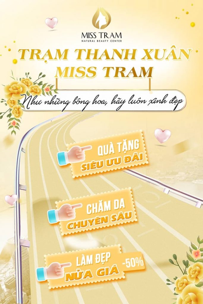 Giữ Gìn Nét Xuân – Tự Tin Tỏa Sáng Cùng Miss Tram