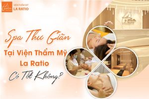 Review of Beauty Services La Ratio Clinic HCM: Service, Quality, Quotation? Full