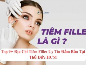 dịch vụ tiêm filler làm đẹp an toàn tại thủ đức