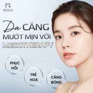 Mesotherapy Là Gì? Bí Quyết Sở Hữu Làn Da Căng Bóng Chuẩn Hàn Suy nghiệm