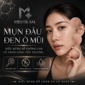 Mụn Đầu Đen Ở Mũi: Hiểu Đúng Để Không Làm Lỗ Chân Lông Tổn Thương Nguyên tắc